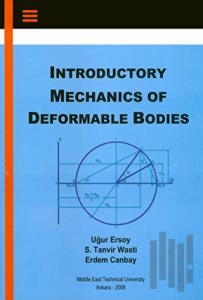 Introductory Mechanics Of Deformable Bodies