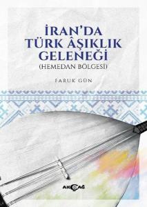 İran'da Türk Aşıklık Geleneği (Hemedan Bölgesi)