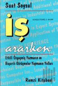 İş Ararken Etkili Özgeçmiş Yazmanın ve Başarılı Görüşmeler Yapmanın Yolları