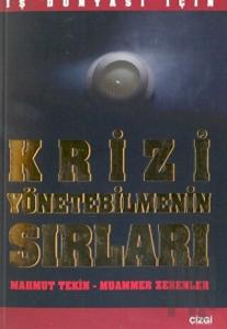 İş Dünyası İçin Krizi Yönetebilmenin Sırları