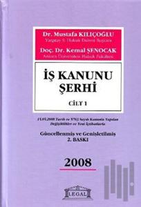 İş Kanunu Şerhi Cilt: 1 (Ciltli)