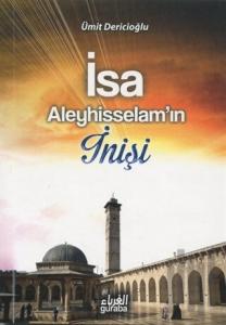İsa Aleyhisselam’ın İnişi