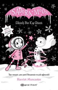 Isadora Moon - Sihirli Bir Kuş Günü