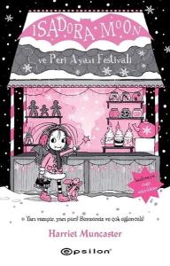 Isadora Moon ve Peri Ayazı Festivali