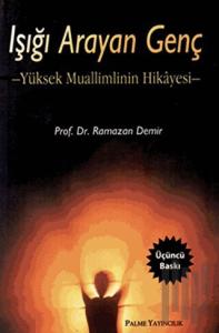 Işığı Arayan Genç