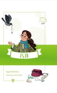 Işık - Değerli Hikayeler - Sabır