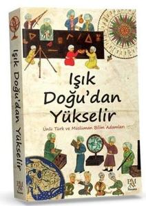 Işık Doğu'dan Yükselir (Ciltli)