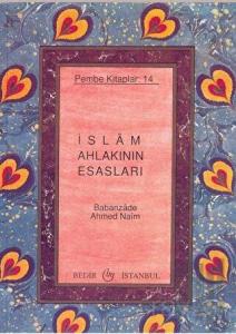İslam Ahlakının Esasları