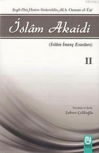 İslam Akaidi Emali Şerhi (2. Cilt) / Maturidi Akaidi (İslam İnanç Esasları)