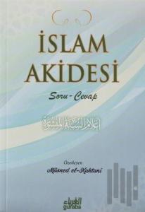 İslam Akidesi / Soru-Cevaplı