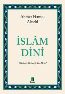 İslam Dini - Günümüz Türkçesiyle Tam Metin