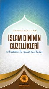 İslam Dininin Güzellikleri