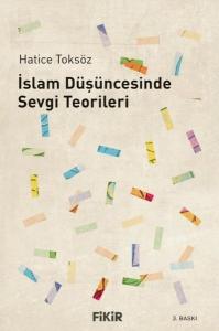 İslam Düşüncesinde Sevgi Teorileri