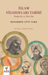 İslam Filozofları Tarihi - Doğu'da ve Batı'da