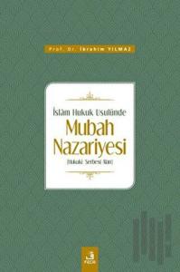 İslam Hukuk Usulünde Mubah Nazariyesi