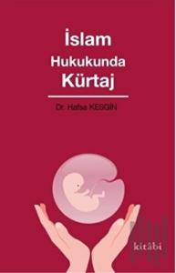 İslam Hukukunda Kürtaj
