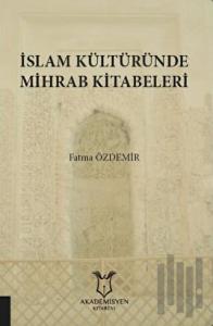 İslam Kültüründe Mihrab Kitabeleri