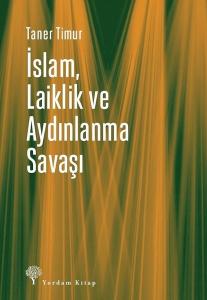 İslam Laiklik ve Aydınlanma Savaşı