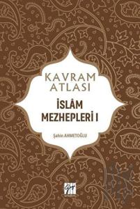 İslam Mezhepleri 1 - Kavram Atlası