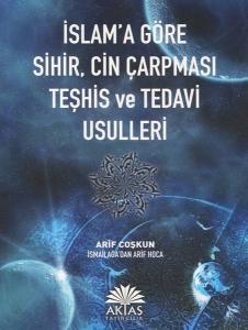 İslam'a Göre Sihir Cin Çarpması Teşhis ve Tedavi Usulleri