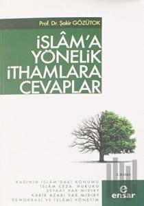 İslam'a Yönelik İthamlara Cevaplar