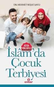 İslam'da Çocuk Terbiyesi