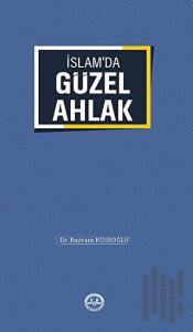 İslam'da Güzel Ahlak