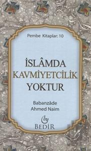 İslamda Kavmiyetcilik Yoktur
