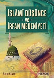 İslami Düşünce ve İrfan Medeniyeti