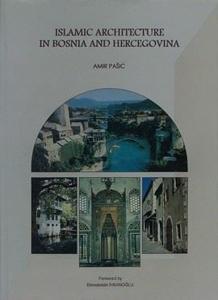 Islamic Architecture in Bosnia and Hercegovina