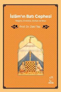İslam'ın Batı Cephesi - Mağrip, Endülüs, Sicilya ve Mısır
