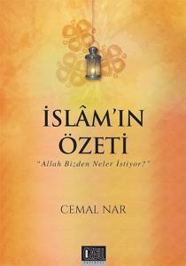 İslam'ın Özeti - Allah Bizden Neler İstiyor?