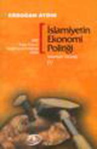 İslamiyetin Ekonomi Politiği - İslamiyet Gerçeği IV