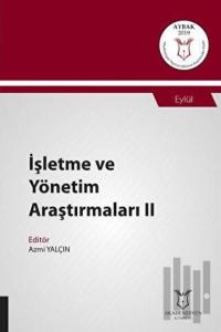 İşletme ve Yönetim Araştırmaları II (AYBAK 2019 Eylül)