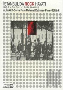 İstanbul’da Rock Hayatı Sosyolojik Bir Bakış