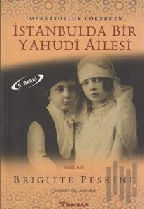 İstanbulda Bir Yahudi Ailesi İmparatorluk Çökerken