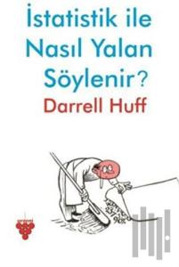 İstatistik ile Nasıl Yalan Söylenir?