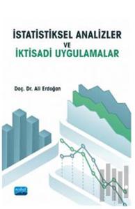 İstatistiksel Analizler ve İktisadi Uygulamalar