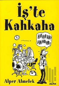 İşte Kahkaha