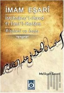 İstihsanu'l-Havd fi İlmi'l-Kelam - Risalesi ve İzahı