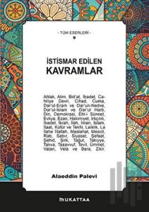 İstismar Edilen Kavramlar