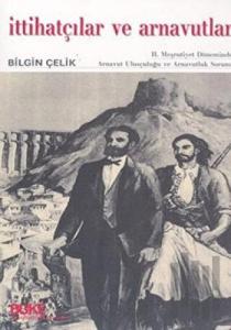 İttihatçılar ve Arnavutlar