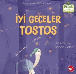 İyi Geceler Tostos - Organik Kitap (Ciltli)