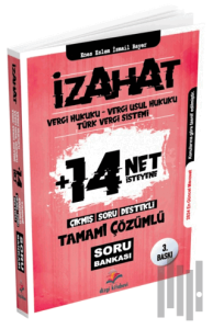 İzahat Vergi Hukuku, Vergi Usul Hukuku, Türk Vergi Sistemi Çıkmış Soru Destekli Tamamı Çözümlü Soru Bankası