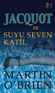 Jacquot ve Suyu Seven Katil