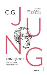 Jung Konuşuyor - Söyleşiler ve Karşılaşmalar