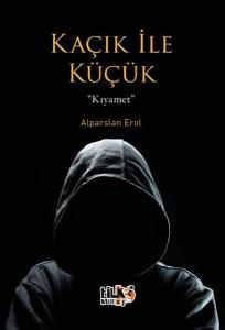 Kaçık İle Küçük - Kıyamet