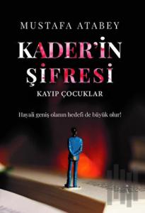 Kader'in Şifresi Kayıp Çocuklar