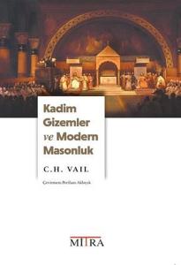 Kadim Gizemler ve Modern Masonluk