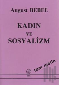 Kadın ve Sosyalizm (Tam Metin)